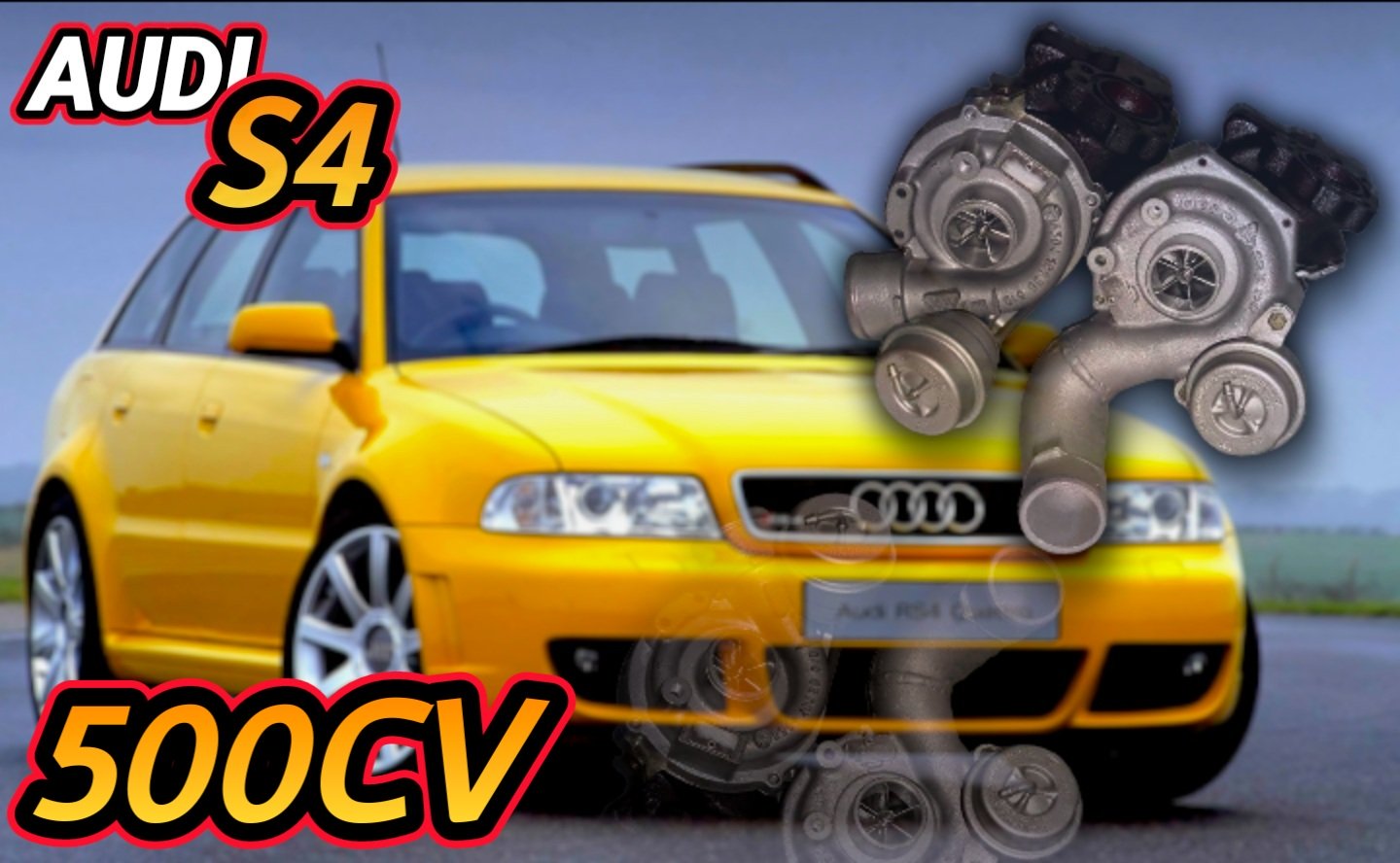 TURBINE MODIFICATE AUDI S4